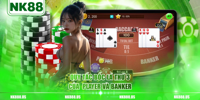 Quy tắc bốc lá thứ 3 của Player và Banker